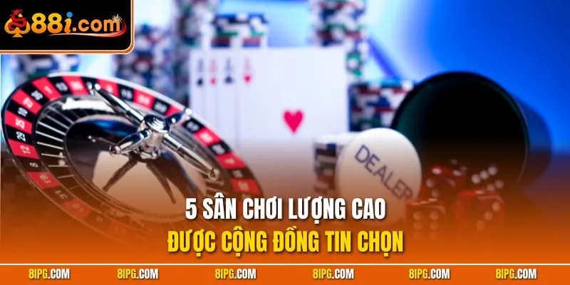 Khám Phá Top Sòng Bài Trực Tuyến Được Săn Đón Nhất 2026
