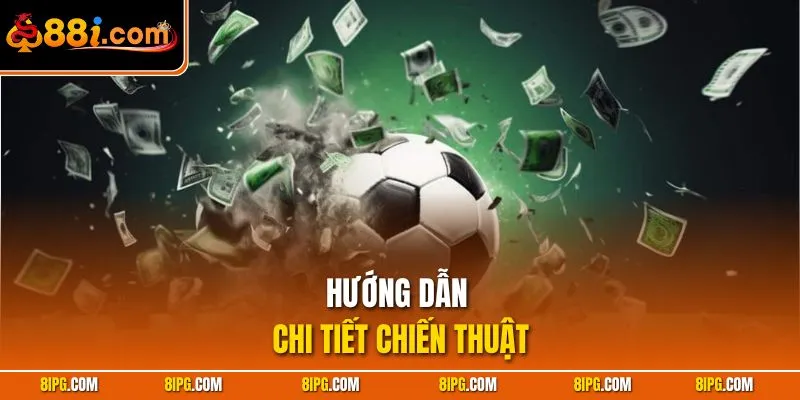 Kèo Phạt Đền 88I - Chiến Thuật Cược Chuẩn, Ăn Đậm Tức Thì