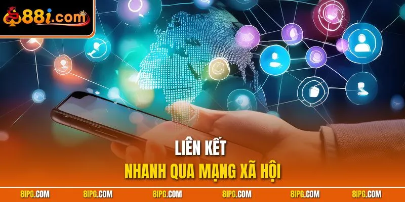 Liên Hệ 88I - Nhanh Chóng An Toàn Với Kênh Hỗ Trợ 24/7
