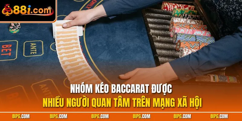 Nhóm Kéo Baccarat - Địa Chỉ Thu Tiền Tài Hay Cái Bẫy?