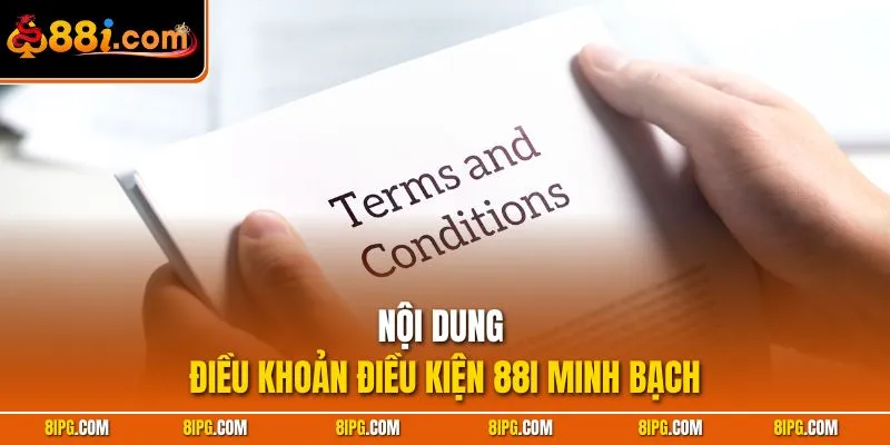 Điều Khoản Điều Kiện 88I An Toàn Tin Cậy Gắn Bó Lâu Dài